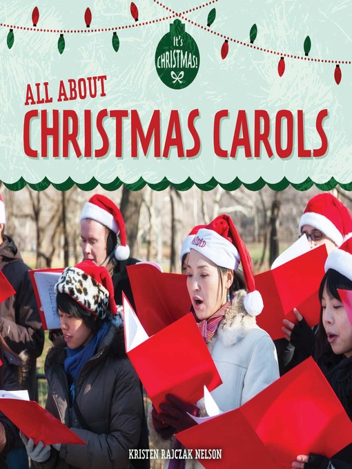 Title details for All About Christmas Carols by Kristen Rajczak Nelson - Wait list